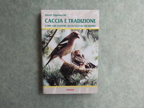 Caccia tradizione vanni - caccia, e